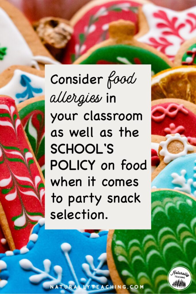 There are two things to consider when selecting the snacks for your winter solstice party: food allergies in your classroom and the school's policy on food.