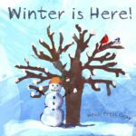 Winter is Here! by Heidi Pross Gray