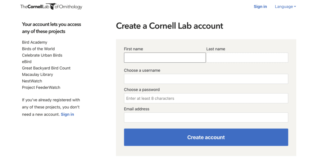The Cornell Lab of Ornithology runs eBird and will ask for certain credentials when you sign up for a new account