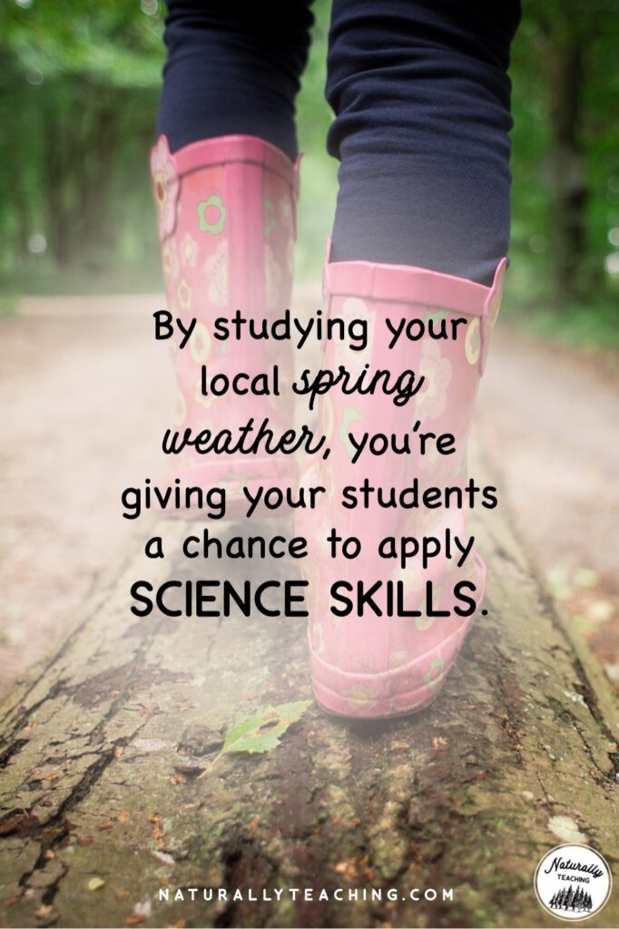 Teaching about the weather of spring can help you fulfill your curricular goals.
