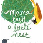 Mama Build a Little Nest by Jennifer Ward
