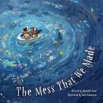 The Mess That We Made by Michelle Lord