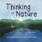 Thinking of Nature by Amy Mucci