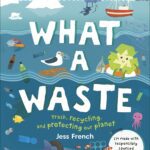 What a Waste by Jess French