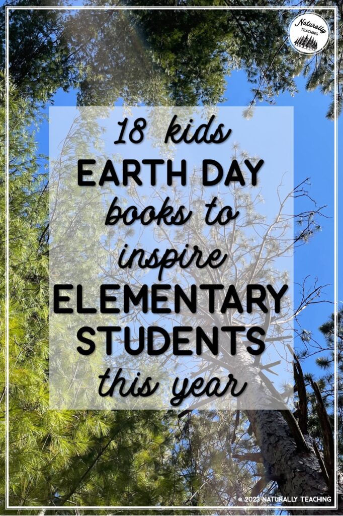 18 kids Earth Day books to inspire elementary students this year