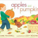 Apples and Pumpkins by Anne Rockwell