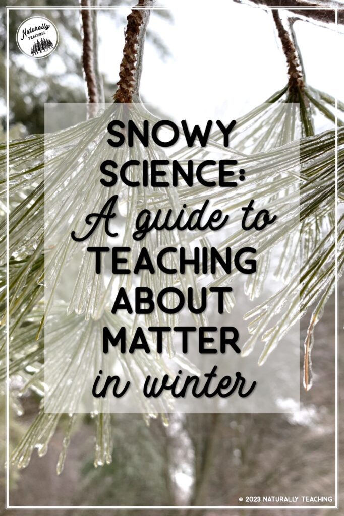 Read this guide to learn tips to begin teaching about matter in winter with your elementary students