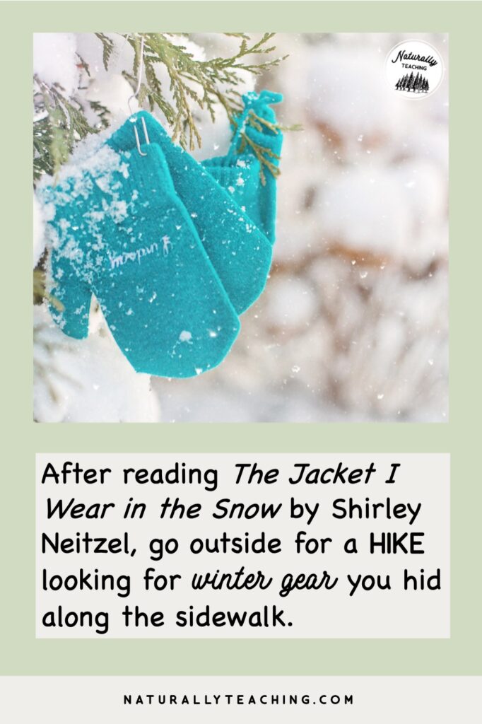 Spreading out clothes from the book like these mittens in a snow covered tree give the students a way to retell the story