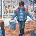 At Grandpa's Sugar Bush by Margaret Carney and Janet Wilson