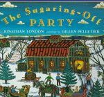 The Sugaring Off Party by Jonathan London