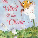 The Wind & the Clover by Audrey Helen Weber