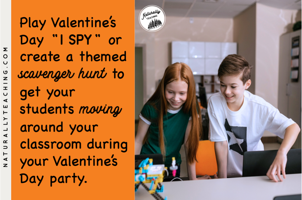 "I Spy" and scavenger hunts can help get your students up and moving during your alternative Valentine's Day party