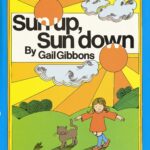 Sun Up, Sun Down by Gail Gibbons
