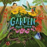 The Garden Next Door by Collin Pine