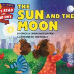 The Sun and the Moon by Carolyn Cinami DeCristofano