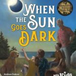 When the Sun Goes Dark by Andrew Franknoi as part of the list of books about the moon, sun, and eclipses.