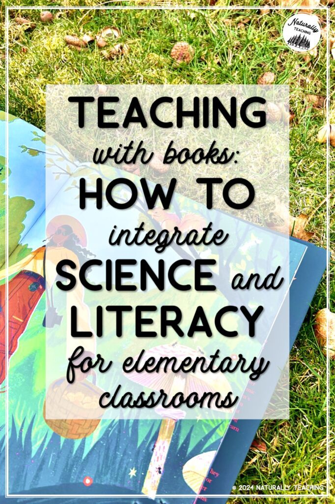 Read this article to learn about teaching with books and integrating science and literacy in your elementary classroom