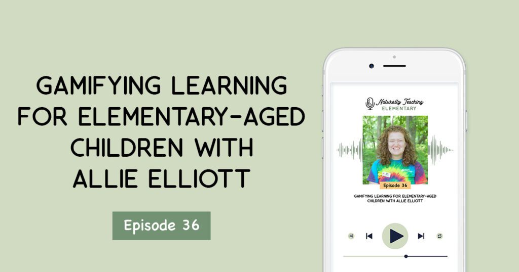 Gamifying Learning Examples Gamifying Learning for Children with Allie Elliott