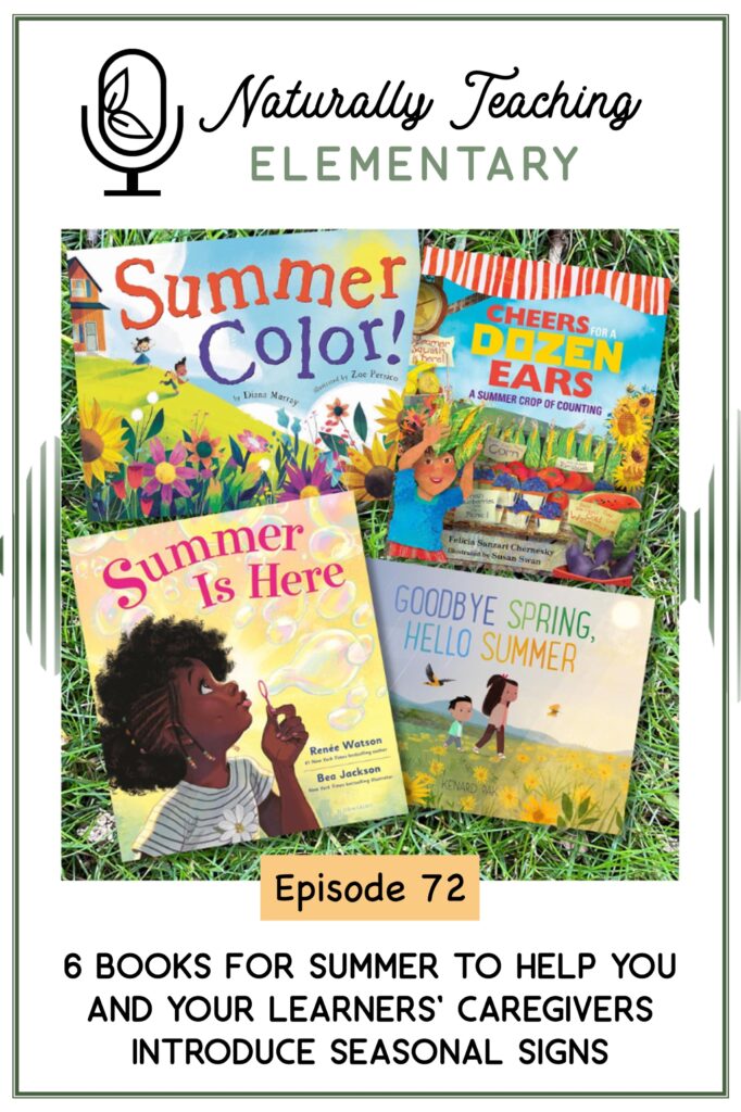Ep. 72: 6 Books for Summer to Help You and Your Learners' Caregivers Introduce Seasonal Signs