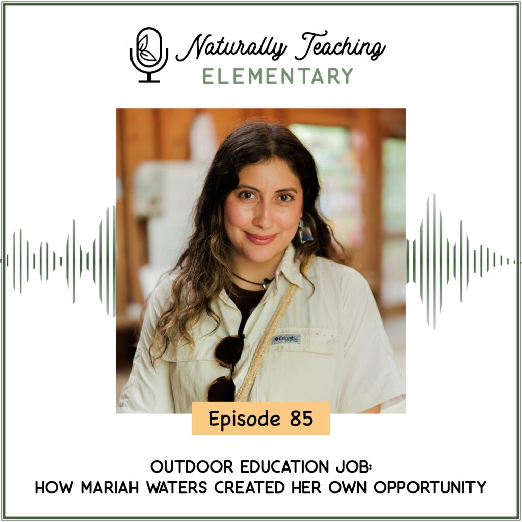 Ep. 85: Outdoor Education Job: How Mariah Waters Created Her Own Opportunity
