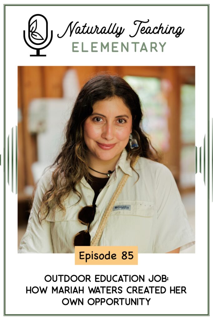 Ep. 85: Outdoor Education Job: How Mariah Waters Created Her Own Opportunity