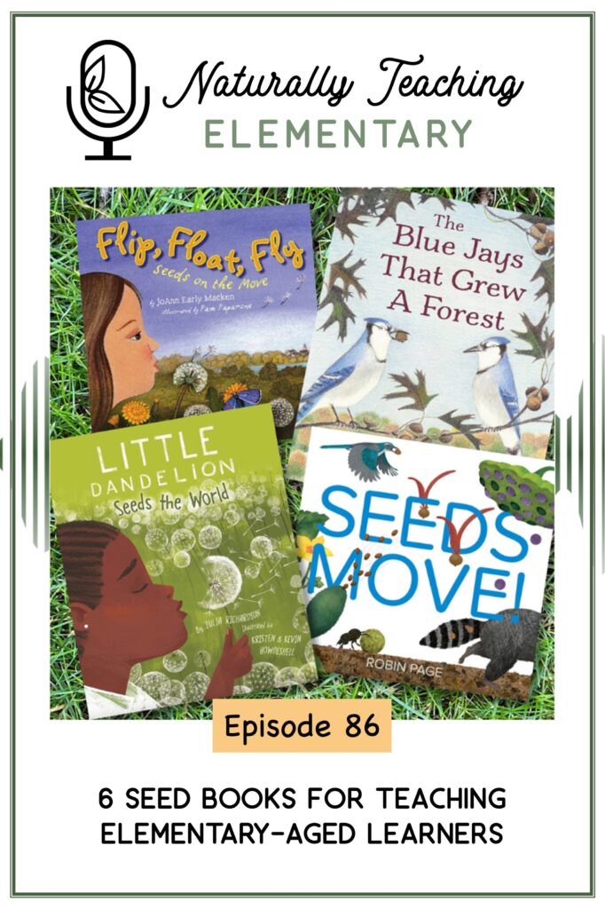 Ep. 86: 6 Seed Books for Teaching Elementary-Aged Learners